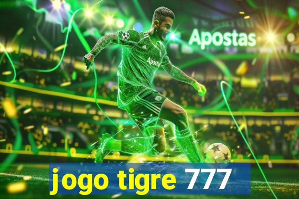 jogo tigre 777 - Cemstoretec